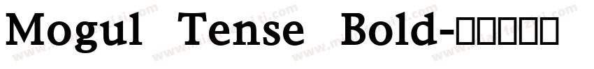 Mogul Tense Bold字体转换